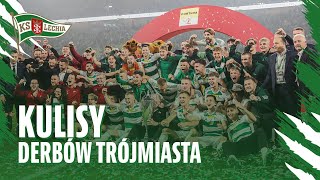 KULISY  TRÓJMIASTO JEST NASZE  Lechia Gdańsk  Arka Gdynia 21 [upl. by Ainitsirhc]