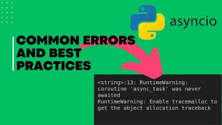 Python Avoid These Mistakes in Asynchronous Code [upl. by Bellaude]