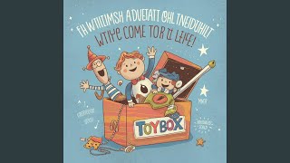 Toybox Adventure Song [upl. by Dominick]