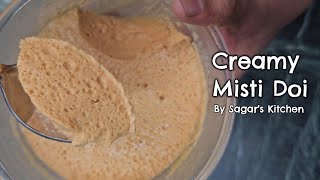 Creamy Misti Doi Recipe  By Sagars Kitchen [upl. by Stambaugh]