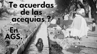 Acequias en Aguascalientes te acuerdas de ellas  Cuéntame tu historia [upl. by Ojaras]