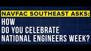 NAVFAC Celebrates National Engineers Week  2017 [upl. by Eiramyma]