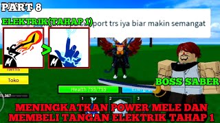 MENINGKATKAN POWER MELE DAN MELAWAN BOSS SABERBLOX FRUITSROBLOXPART 8 [upl. by Houghton]