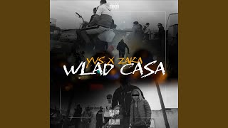 WLAD CASA feat ZAKA [upl. by Arras313]