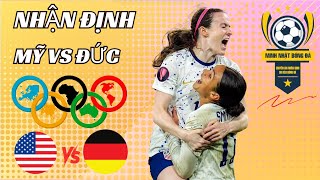 Nhận Đinh Nữ Mỹ vs Nữ Đức Không Có Bất Ngờ  23h00 Ngày 0608 Bán Kết Olympic 2024 [upl. by Huston286]