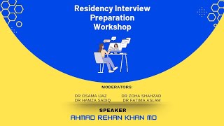 Residency Interview Preparation Workshop [upl. by Juieta549]