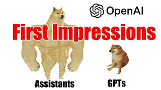 OpenAI Update Navigating GPTs and Assistants for Success First Impression [upl. by Nations]