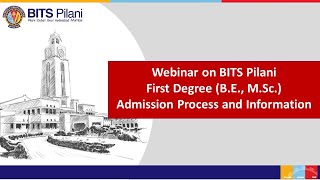 Webinar on BITS Pilani First Degree BE MSc Admission Process and Information [upl. by Risley]