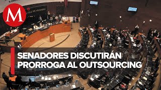 Senado acuerda periodo extra para votar prórroga a reforma al outsourcing [upl. by Nodnrb]