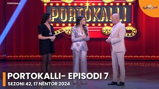 Episodi i plotë Portokalli  Episodi 7 Sezoni 42 17 Nëntor 2024 [upl. by Hsetim]