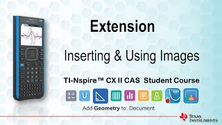 Using Images  TINspire CX II CAS  Getting Started Series  Graphs and Geometry [upl. by Talbot]