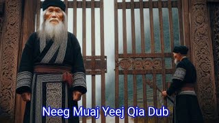 Neeg Muaj Yeej Qia Dub [upl. by Zed]