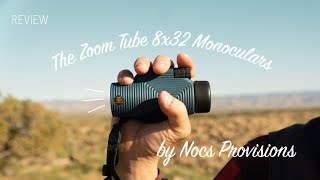 The Zoom Tube 8x32 Monoculars by Nocs Provisions Review [upl. by Ajnat]