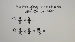 Multiplying Fractions with Cancellation Method  Basic Fraction Review [upl. by Evante]