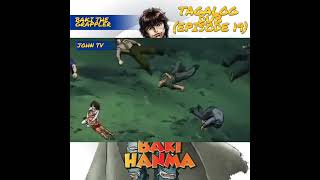 BAKI THE GRAPPLER TAGALOG DUBEPISODE 19 [upl. by Yelruc]