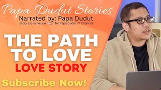 THE PATH TO LOVE  RAAVA  PAPA DUDUT STORIES [upl. by Navanod]