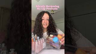 Silently Reviewing My Lip Products silentreview [upl. by Ennyrb]