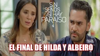 El Final De Hilda y Albeiro en Sin Senos Si Hay Paraíso 4 [upl. by Bilek738]