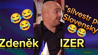 ZDENĚK IZER  Silvestr po Slovensky 😂😂😂 TOP sranda musí bejt [upl. by Barrow106]