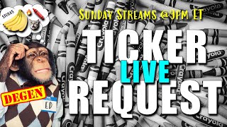 Ticker Request LIVE Nov 3 at 9pm ET [upl. by Llenram]