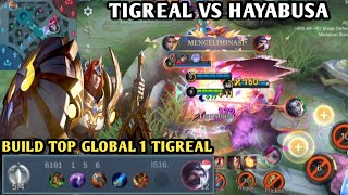 GAMEPLAY TIGREAL VS HAYABUSA  BUILD TOP GLOBAL 1 TIGREAL  MOBILE LEGENDS 2024 [upl. by Thornton]