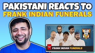 Pakistani Reacts To Honest Indian Funerals  TSP [upl. by Alor]