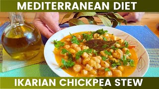 Ikarian Chickpea Stew  A Delicious Greek Way to Eat Chickpeas EASY amp HEALTHY [upl. by Grissom857]