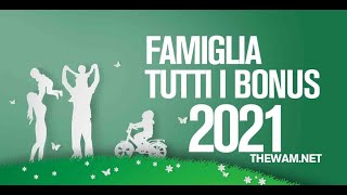 BONUS FAMIGLIA 2021 e MINI ASSEGNO UNICO tutte le novità [upl. by Naired594]