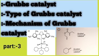 Grubbs catalysttypes of Grubbs catalyst mechanism of Grubbs catalyst Reaction of Grubbs catalyst [upl. by Liatnahs]