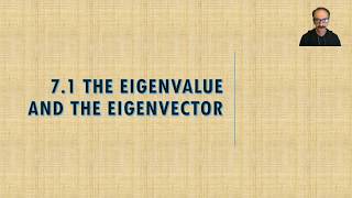 71 The Eigenvalue and the Eigenvector [upl. by Barabbas]