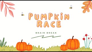 Pumpkin Race Brain Break for kids [upl. by Uhp]