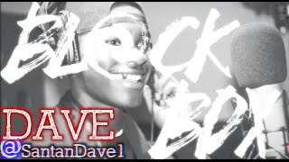 DAVE  BLCKBOX S6 Ep 2465 [upl. by Ardrey68]