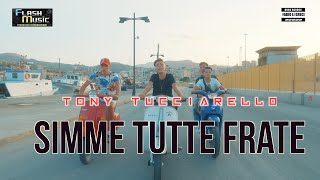 Tony Tucciarello  Simme tutte frate  Video Ufficiale 2024 [upl. by Oirobil]