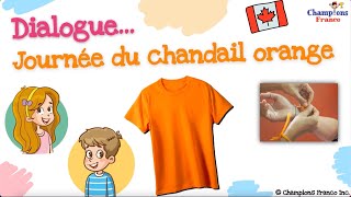 Dialogue quotidien  Journée du chandail orange 🧡  French Dialogues and Conversation 😎 DELFFSL [upl. by Samul]