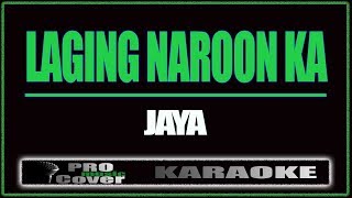 Laging naroon ka  JAYA KARAOKE [upl. by Neruat]