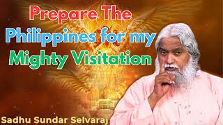 Prepare The Philippines for my Mighty Visitation  Sadhu Sundar Selvaraj [upl. by Meri]