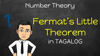 Number Theory Fermats Little Theorem FLT in Tagalog [upl. by Alyad]