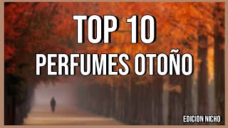 TOP 10 Perfumes para OTOÑO 2024 🍂 [upl. by Aivilo]