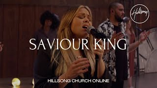 Saviour King Church Online  Hillsong Worship [upl. by Drof]