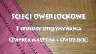 ściegi owerlockowe  3 sposoby i porównanie zwykła maszyna stopka owerlockowa owerlock [upl. by Beau1]