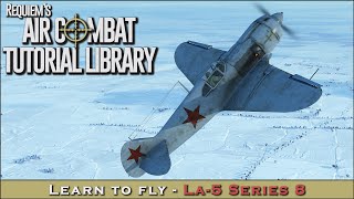 Learn to fly the La5 Series 8 [upl. by Tami]