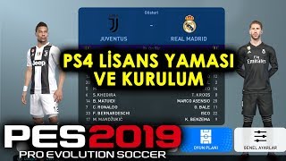 PES 2019 PS4 LİSANS YAMASI VE KURULUMU [upl. by Sutherlan]