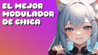 EL MEJOR MODULADOR DE VOZ DE CHICA [upl. by Paderna]