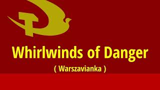 Whirlwinds of Danger Warszavianka english version with subtitles [upl. by Alicul76]