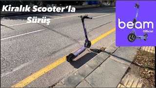 beam Scooter’la Sürüş  Elektrikli Scooter’ımı Sattım  Başımdan Geçenler 🤦🏻‍♂️ [upl. by Gabrielli116]