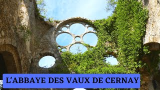 L ABBAYE DES VAUX DE CERNAY DANS LES YVELINES UN LIEU UNIQUE A DECOUVRIR [upl. by Behnken]