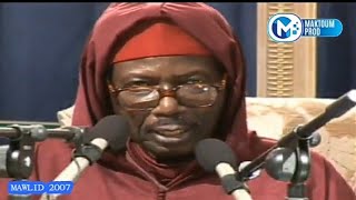 Serigne Cheikh Ahmed Tidiane Sy Al Maktoum Gamou 2007✓ P 06 [upl. by Zehe]