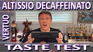 Nespresso Altissio Decaffeinato Vertuo 2021  Taste Test [upl. by Zelma909]