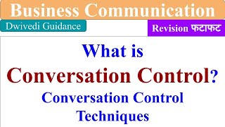 Conversation Control conversation control techniques Business Communication mba bba bcom [upl. by Jorry]