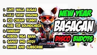 NEW YEAR BASAGAN NONSTOP BUDOTS DISCO REMIX PAUPAS [upl. by Nell995]